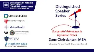 Distinguished Speaker Series | Successful Advocacy In Dynamic Times |  Dane Christiansen, MBA | CTSC