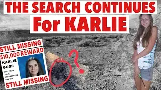 SEARCHING FOR MISSING GIRL KARLIE GUS&Eacute;, UPDATE