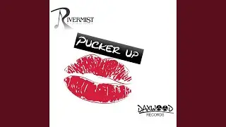 Pucker Up