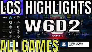 LCS Highlights ALL GAMES W6D2 Spring 2022 | Week 6 Day2