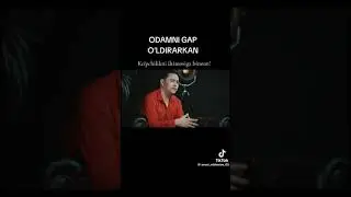 odamni gap o'ldirarkan