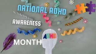 Artsy Autismmom Chronicles Vlog 130 ~ National ADHD Awareness Month