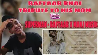 SUPERMAN - RAFTAAR X MANJ MUSIK 