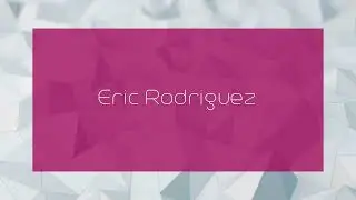 Eric Rodriguez - appearance