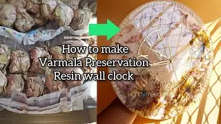 Varmala Preservation in Resin wall clock full tutorial || step by step|| handymandyindia