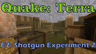Quake: Terra walkthrough no commentary E7: Shotgun Experiment 2 (All secrets)