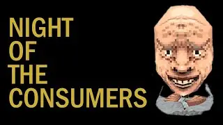 NIGHT OF THE CONSUMERS // CHRONICLES OF A WAGE SLAVE