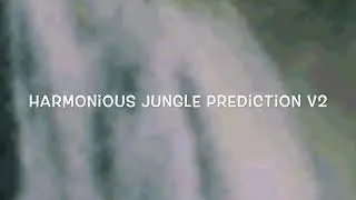 Harmonious Jungle Prediction V2 (with Jimbutan)