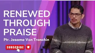 Renewed Through Praise