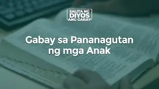 Gabay sa Pananagutan ng mga Anak | Salita ng Diyos ang Gabay