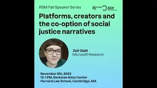 Platforms, creators and the co-option of social justice narratives (RSM Speaker Series)