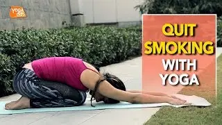 Yoga To Quit Smoking | Child Pose | Yoga Tak