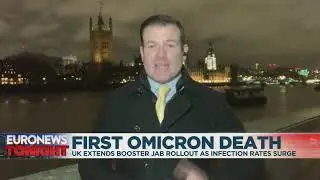 COVID-19: UK reports first Omicron death as Austria reopens | Euronews