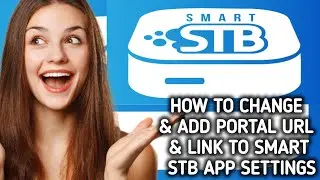 How to change/ add Portal Url/ link to Smart STB app settings