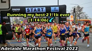 Adelaide Marathon Festival 2022 - My Best Ever 21.1k's (Took 1 Min 40 Off My Best)!