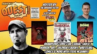 Steve McGinnis w Scott Wojcik: Brandford Comic Con, Cereal, Horror, Art, Children's Books & more!