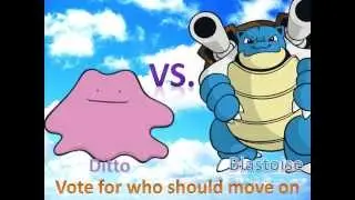 Pokemon Voting ll round 3: match 7: Ditto Vs. Blastoise