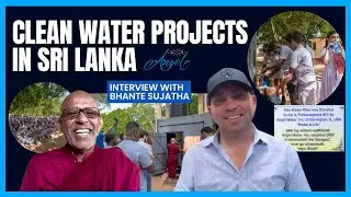 Angels Clean Water Projects: Interview with Buddhist Monk