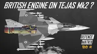 British Engine on Tejas Mk2 ? | हिंदी में