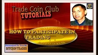 Trade Coin Club Tutorials | How To Participate In TCC Trading