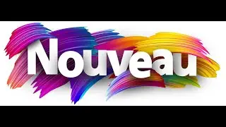 TOUTES CHOSES SONT NOUVELLES !