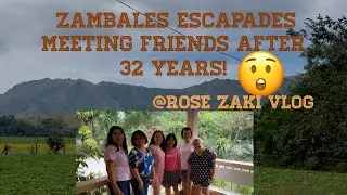 Zambales escapades! Meeting friends after 32 years! @Rose Zaki Vlog #philippinetour #zambales