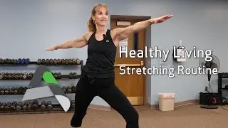 Healthy Living | Stretching Routine