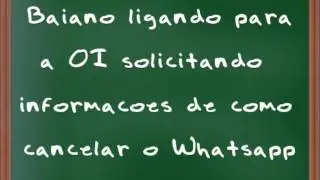 Baiano Ligando Para a Operadora Oi