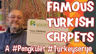 FAMOUS TURKISH CARPETS IN ARASTA BAZAAR / A #Pengkulet #Turkeyserye