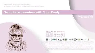 ⚘ Semiotic encounters with John Deely ☀ Winfried Nöth