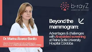 Beyond the mammogram: AI-assisted screening in Spain with Dr. Marina &Aacute;lvarez Benito