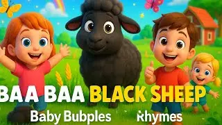 🐑 Baa Baa Black Sheep | Baby Bubbles | Fun Learning Animal Song & Nursery Rhyme for Kids 🌈🎵