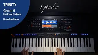 Trinity College London - Electronic Keyboard Grade 6 - September - 2019- 2022