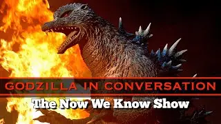 Godzilla Final Wars (2004)  - Godzilla in Conversation - The Now We Know Show Podcast