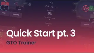 Poker Solvers Quick Start pt. 3 | GTO Trainer | Deepsolver