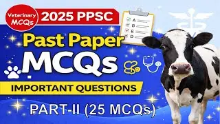 PPSC Veterinary MCQs | 25 Past Paper Questions with Answers & Explanations
