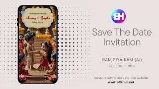 Edius Save The Date Invitation 2025 | Ram Siya Ram Ai | The Edit Factory 2025