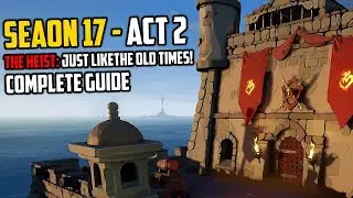 Season 17 Act 2: Complete Guide | Sea of Thieves 