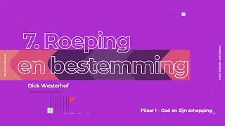 Roeping & bestemming | P1A7 | Teaching Library - God's Embasssy Amsterdam