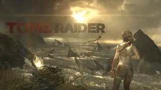 Tomb Raider 2013 | Новое прохождение! | Первый взгляд на игру!