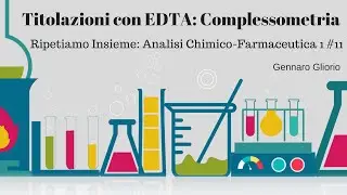 Titolazioni con EDTA: Complessometria | 