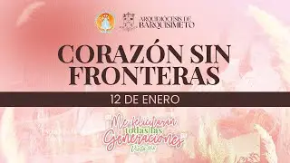 Corazón sin fronteras | 12 de Enero 2026 | Pueblo de Santa Rosa