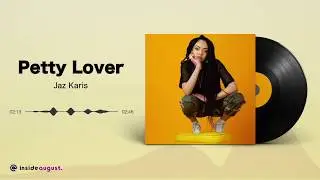 Jaz Karis // Petty Lover (CC Lyrics)