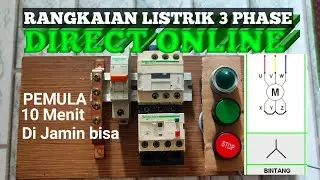 DIRECT ONLINE 3 PHASE | DOL RANGKAIAN DASAR.