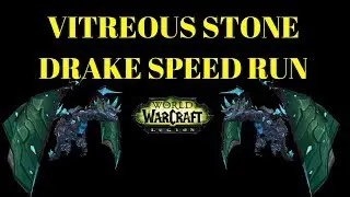 Warcraft Mounts - Vitreous Stone Drake Mount Guide| Legion WoW