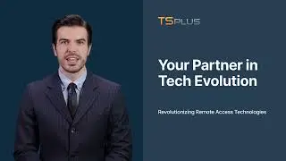 TSplus Remote Access: Transform Your Windows Applications into Web-Enabled Solutions
