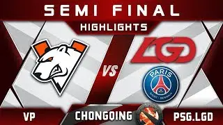 VP vs PSG.LGD [EPIC] Semi Final Chongqing Major CQ Major Highlights 2019 Dota 2