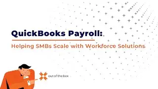 QuickBooks Payroll: Helping SMBs Scale with Workforce Solutions