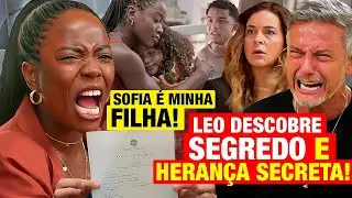 DONA DE MIM: Léo descobre que É MÃE BIOLÓGICA DA SOFIA e que recebeu HERANÇA MILIONÁRIA! Resumo hoje