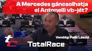 Palik László: Nem Leclerc nyerte meg, Antonelli veszítette el a Brit Nagydíjat – TotalRace 8.